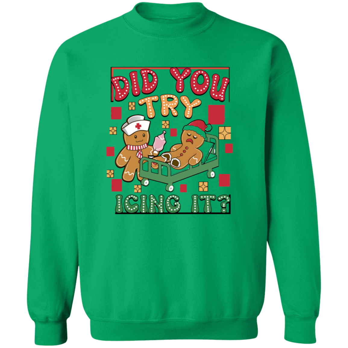 Did You Try Icing It // Crewneck Pullover Sweatshirt